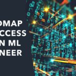 Roadmap to a Successful ML Engineer with Resources for Free!